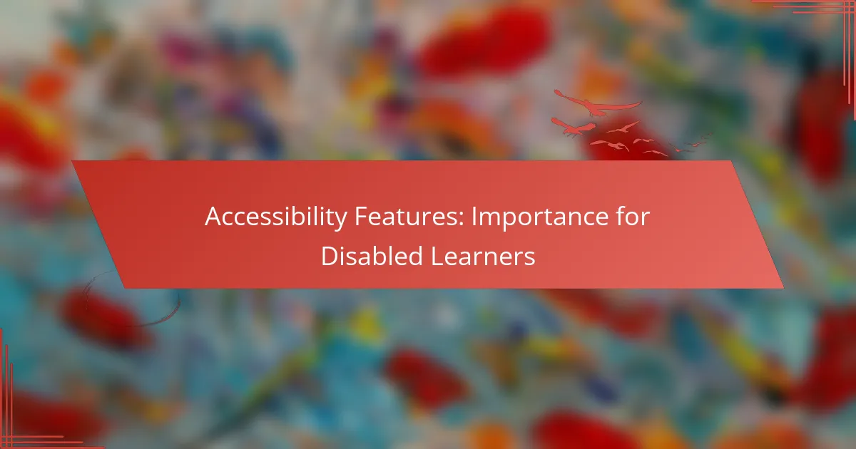 Accessibility Features: Importance for Disabled Learners