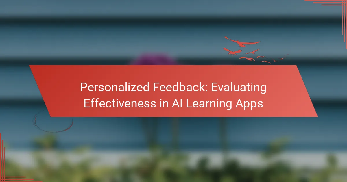 Personalized Feedback: Evaluating Effectiveness in AI Learning Apps