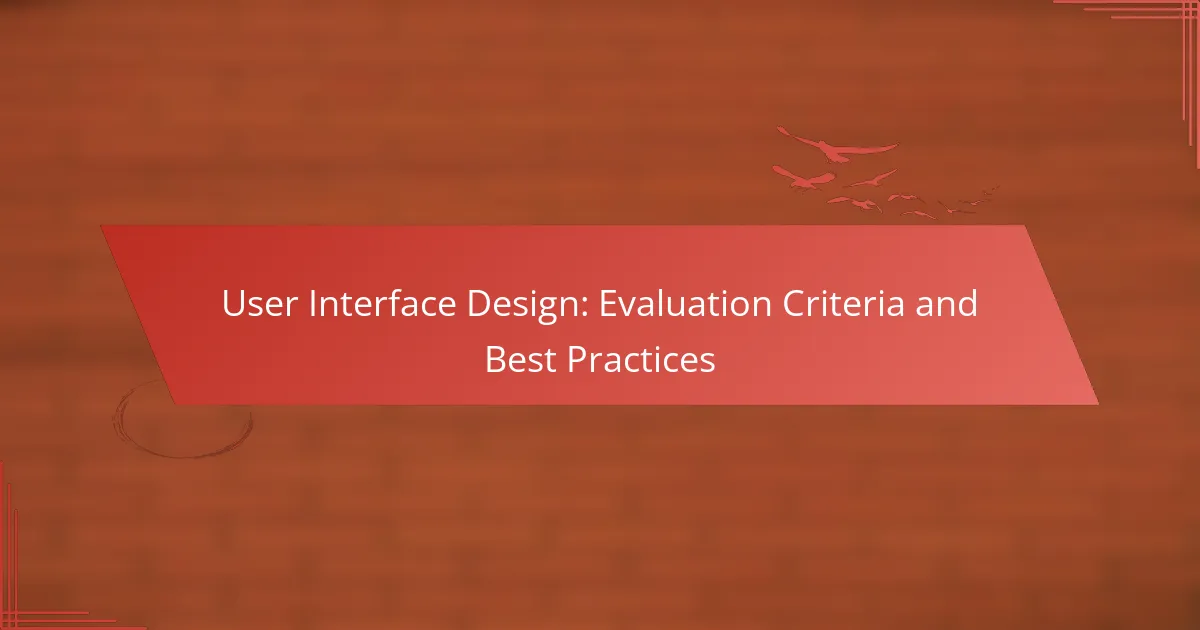 User Interface Design: Evaluation Criteria and Best Practices
