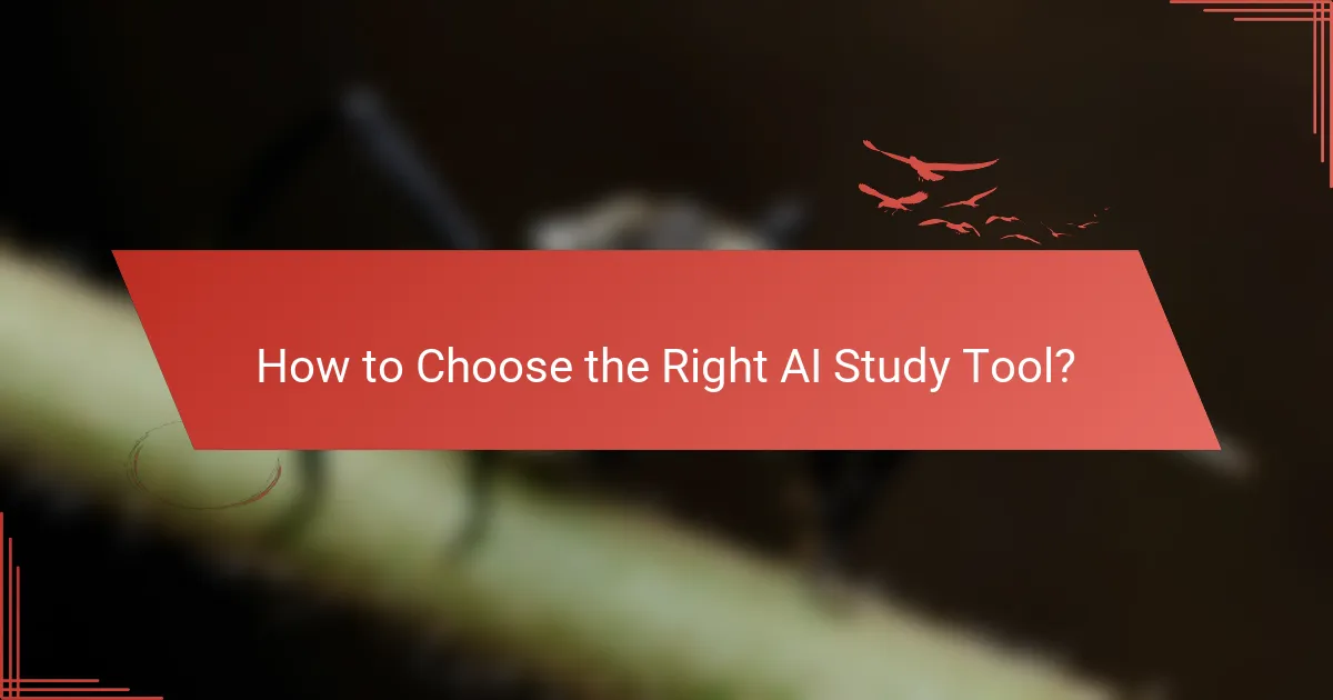 How to Choose the Right AI Study Tool?