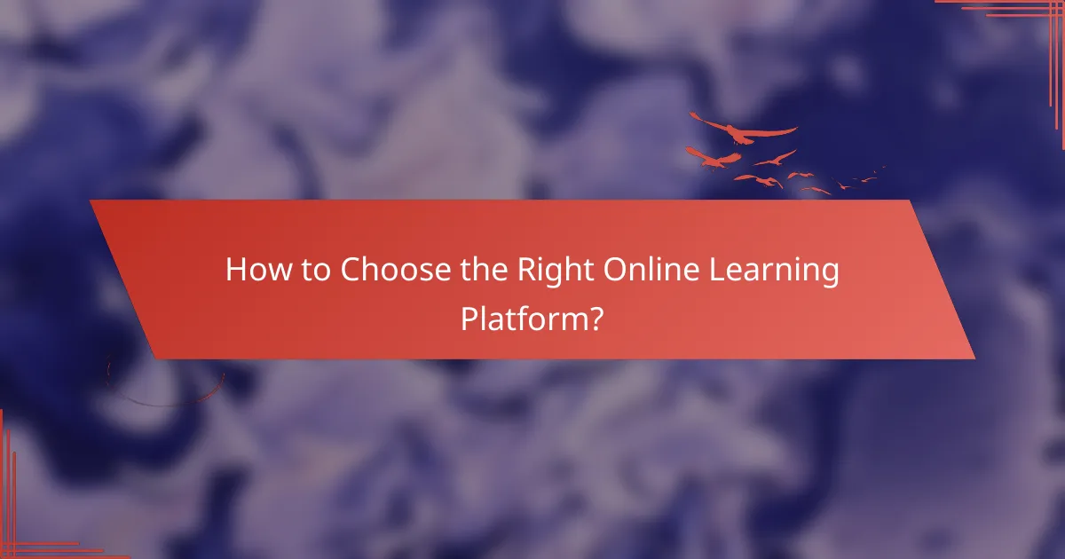 How to Choose the Right Online Learning Platform?