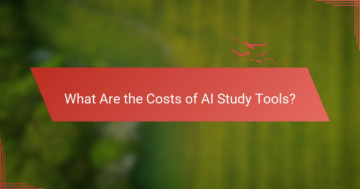 What Are the Costs of AI Study Tools?