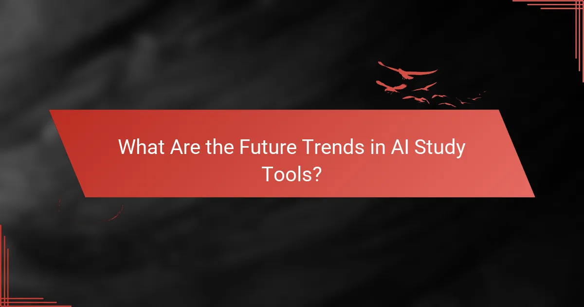 What Are the Future Trends in AI Study Tools?