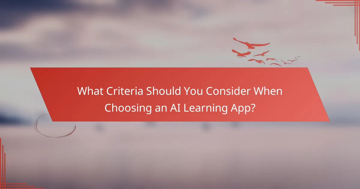 What Criteria Should You Consider When Choosing an AI Learning App?